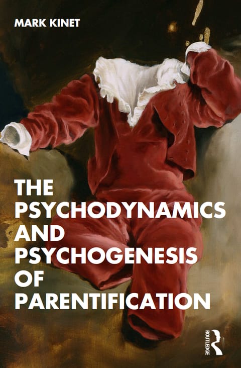 Omslag van «The Psychodynamics and Psychogenesis of Parentification»